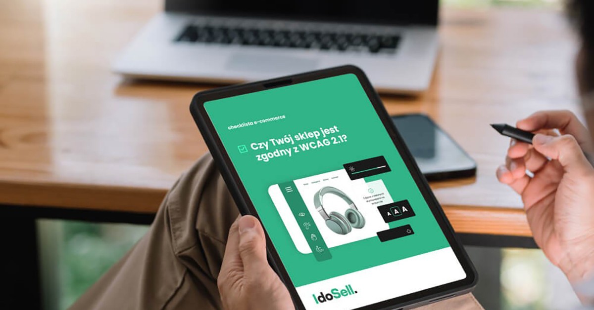 You have until June 28 to adapt your store. Incompatibility with WCAG may cost you tens of thousands of zlotys